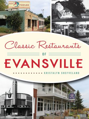 cover image of Classic Restaurants of Evansville